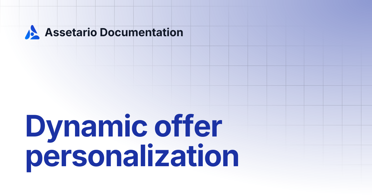 Dynamic offer personalization | Assetario Documentation
